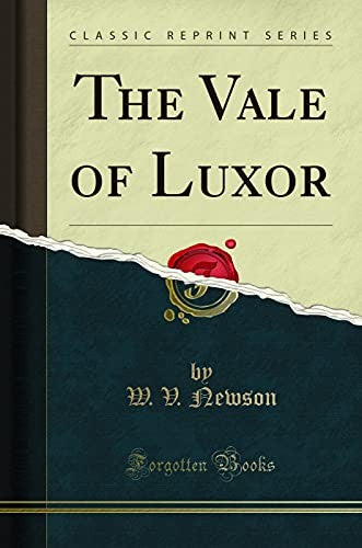 The Vale of Luxor (Classic Reprint)
