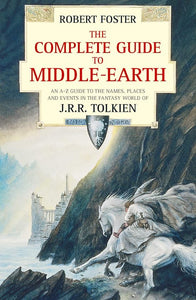 The Complete Guide to Middle-earth 