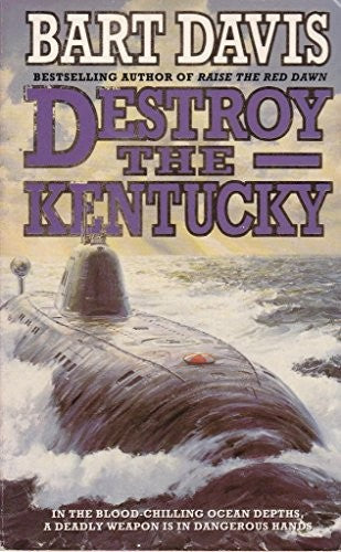 DESTROY THE KENTUCKY.
