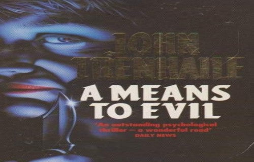 A Means to Evil