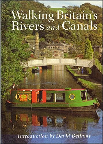 Walking Britain's Rivers and Canals