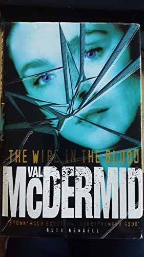 Wire in the Blood Hardcover Val McDermid