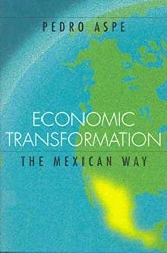 Economic Transformation the Mexican Way