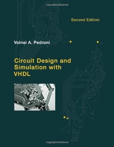 Circuit Design and Simulation with VHDL