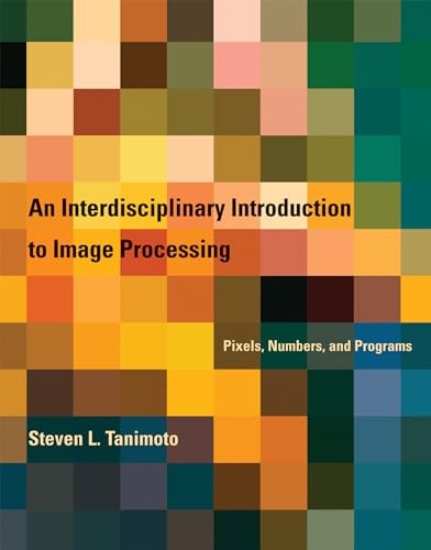An Interdisciplinary Introduction to Image Processing