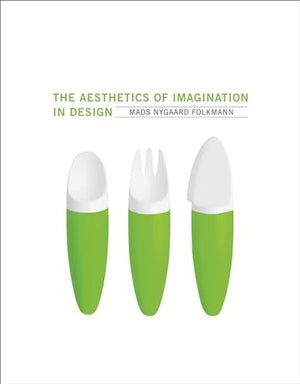 The Aesthetics of Imagination in Design