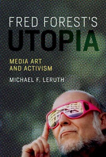 Fred Forest's Utopia