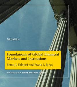 Foundations of Global Financial Markets and Institutions 