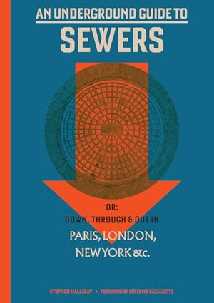 An Underground Guide to Sewers