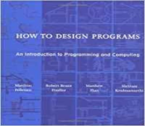 How to Design Programs