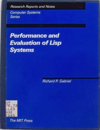 Performance and Evaluation of LISP Systems