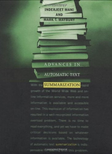 Advances in Automatic Text Summarization