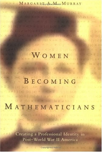 Women Becoming Mathematicians