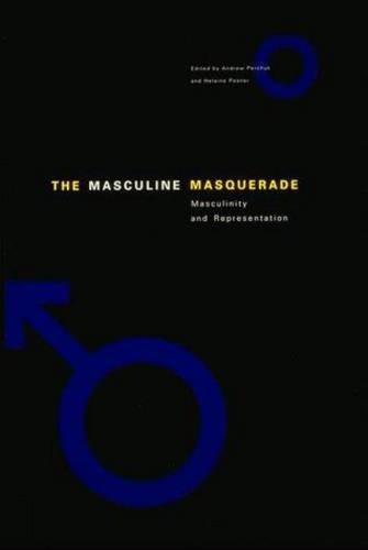 The Masculine Masquerade