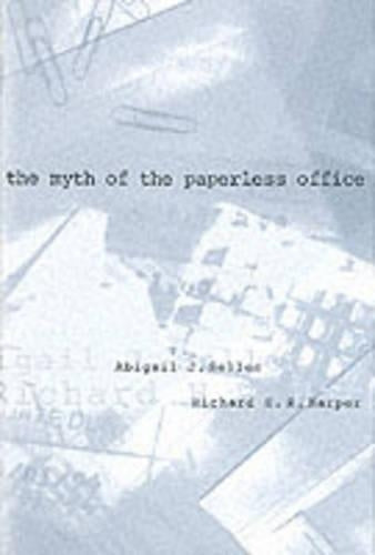 The Myth of the Paperless Office