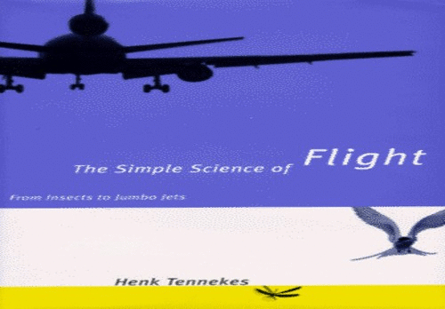The Simple Science of Flight