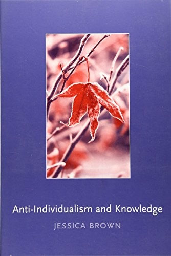 Anti-Individualism and Knowledge