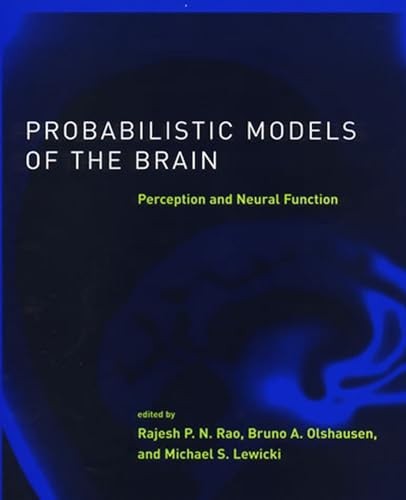 Probabilistic Models of the Brain