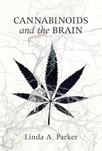 Cannabinoids and the Brain 
