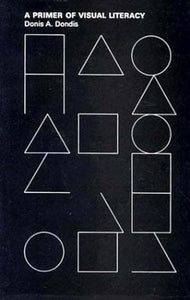 A Primer of Visual Literacy 