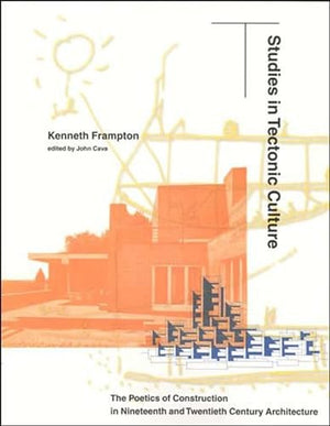 Studies in Tectonic Culture