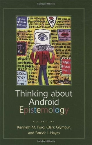 Thinking about Android Epistemology