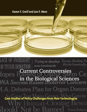 Current Controversies in the Biological Sciences