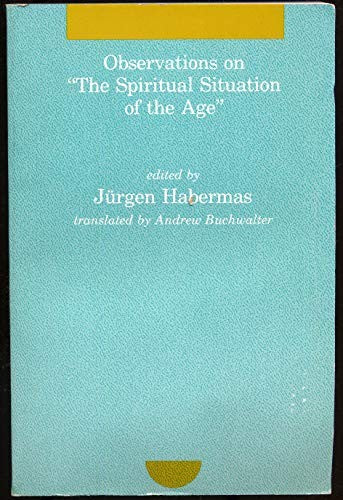 Observations on "The Spiritual Situation of the Age"