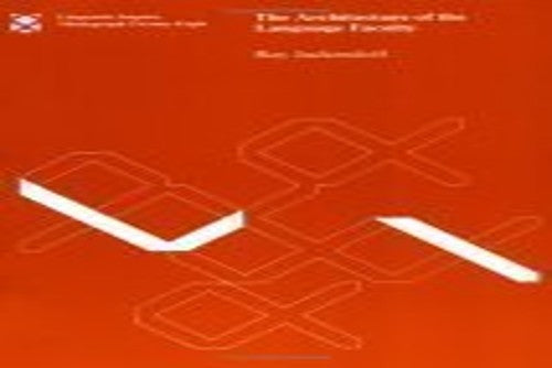 The Architecture of the Language Faculty