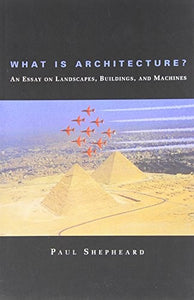 What Is Architecture? 