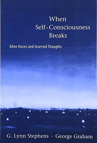 When Self-Consciousness Breaks