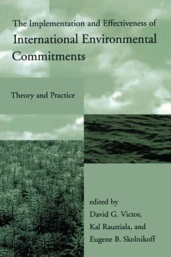 The Implementation and Effectiveness of International Environmental Commitments