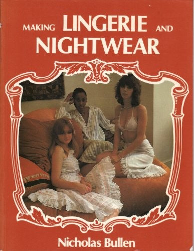 Making Lingerie and Nightwear