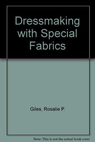 Dressmaking with Special Fabrics