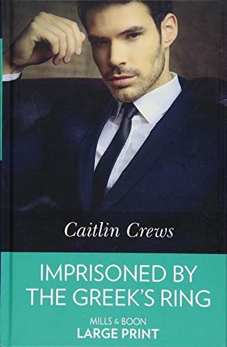 Imprisoned By The Greek's Ring