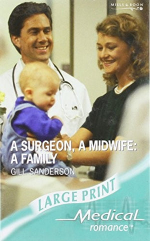A Surgeon, A Midwife