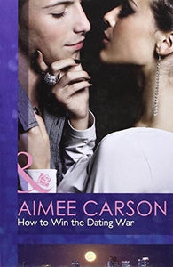 How to Win the Dating War 