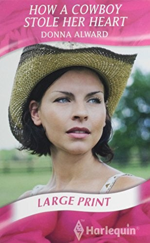 How A Cowboy Stole Her Heart