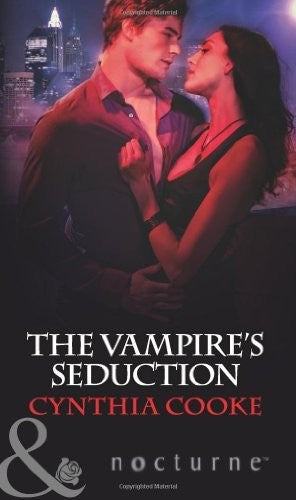 The Vampire's Seduction. Cynthia Cooke