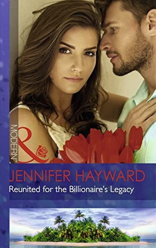 Reunited For The Billionaire's Legacy