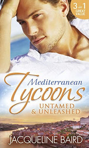 Mediterranean Tycoons: Untamed & Unleashed 