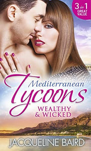 Mediterranean Tycoons: Wealthy & Wicked 