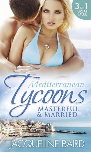 Mediterranean Tycoons: Masterful & Married