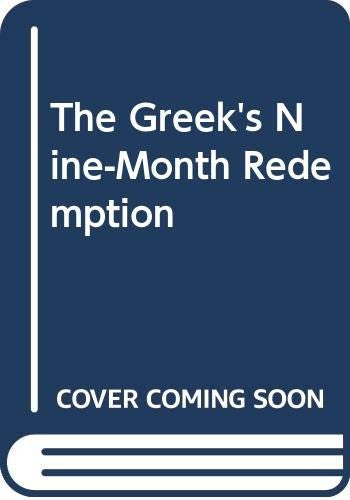 The Greek's Nine-Month Redemption