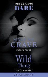 Make Me Crave / Wild Thing 