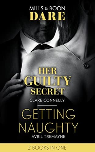 Her Guilty Secret / Getting Naughty