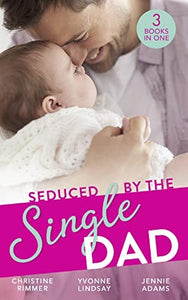 Seduced By The Single Dad 