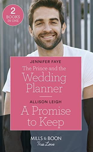 The Prince And The Wedding Planner / A Promise To Keep