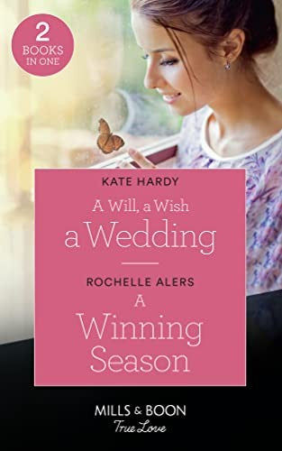 A Will, A Wish, A Wedding / A Winning Season