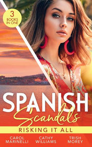 Spanish Scandals: Risking It All 